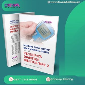 MANFAAT SLOW STROKE BACK MASSAGE (SSBM) UNTUK PENDERITA DIABETES MELITUS TIPE 2