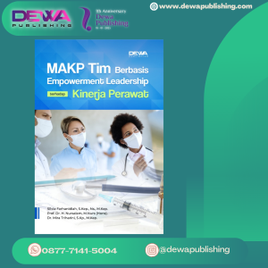MAKP Tim Berbasis Empowerment Leadership terhadap Kinerja Perawat