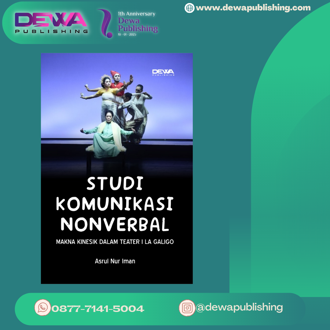 STUDI KOMUNIKASI NONVERBAL: MAKNA KINESIK DALAM TEATER I LA GALIGO