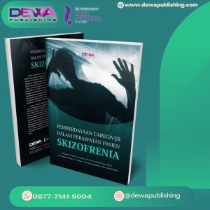 PEMBERDAYAAN CAREGIVER DALAM PERAWATAN PASIEN SKIZOFRENIA