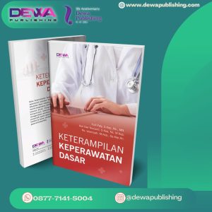 KETERAMPILAN KEPERAWATAN DASAR