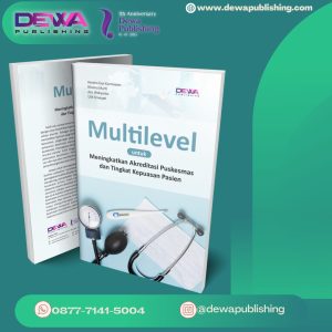 Multilevel untuk Meningkatkan Akreditasi Puskesmas dan Tingkat Kepuasan Pasien