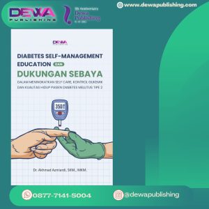 Diabetes Self-Management Education dan Dukungan Sebaya dalam Meningkatkan Self Care, Kontrol Glikemik dan Kualitas Hidup Pasien Diabetes Mellitus Tipe 2