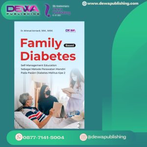 Family Based Diabetes Self-Management Education Sebagai Metode Perawatan Mandiri Pada Pasien Diabetes Melitus tipe 2