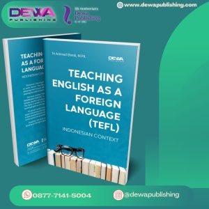 TEACHING ENGLISH AS A FOREIGN LANGUAGE (TEFL) IN INDONESIAN CONTEXT