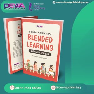 STRATEGI PEMBELAJARAN BLENDED LEARNING UNTUK ANAK USIA DINI