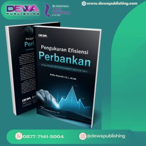 Pengukuran Efisiensi Perbankan dengan Metode DATA ENVELOPMENT ANALYSIS (DEA)