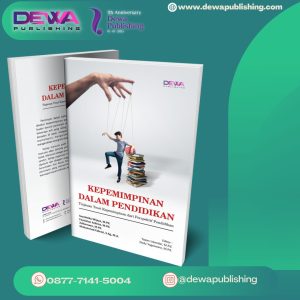 KEPEMIMPINAN DALAM PENDIDIKAN (Tinjauan Teori Kepemimpinan dari Perspektif Pendidikan)