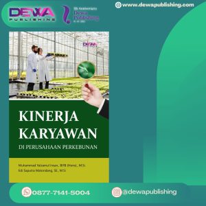 KINERJA KARYAWAN DI PERUSAHAAN PERKEBUNAN