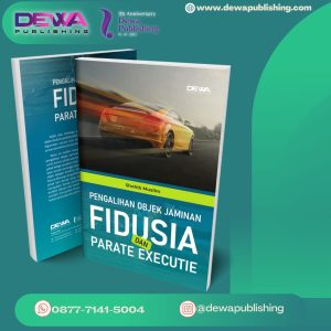 PENGALIHAN OBJEK JAMINAN FIDUSIA DAN PARATE EXECUTIE