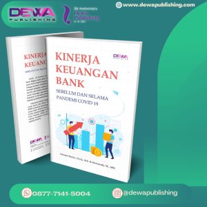 KINERJA KEUANGAN BANK SEBELUM DAN SELAMA PANDEMI COVID 19
