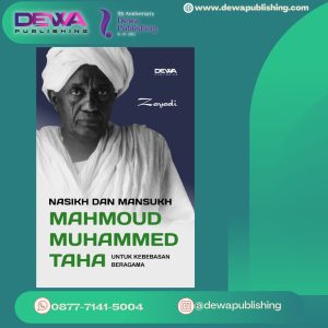 NASIKH DAN MANSUKH MAHMOUD MUHAMMED TAHA untuk  Kebebasan Beragama