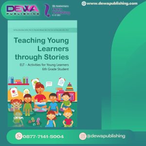 TEACHING YOUNG LEARNERS THROUGH STORIES Elt – Activities for Young Learners 6th Grades Student