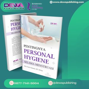 PENTINGNYA PERSONAL HYGIENE SELAMA MENSTRUASI