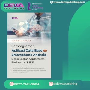 PEMROGRAMAN APLIKASI DATA BASE PADA SMARTPHONE ANDROID MENGGUNAKAN APP INVENTOR , FIREBASE DAN ESP32
