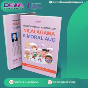 PENGEMBANGAN KEMAMPUAN NILAI AGAMA DAN MORAL AUD