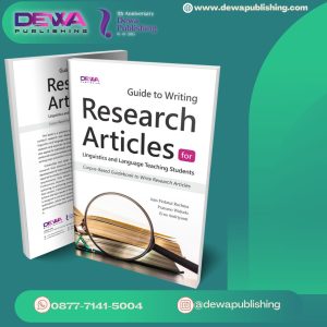 GUIDE TO WRITING Research Articles for Linguistics and Language Teaching Students (Corpus-Based Guidebook to Write Research Articles)