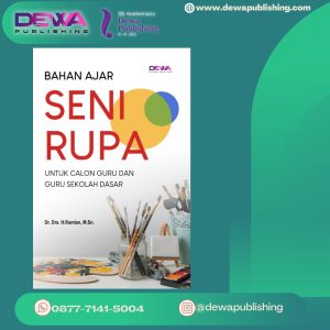 BAHAN AJAR SENI RUPA UNTUK CALON GURU DAN GURU SEKOLAH DASAR