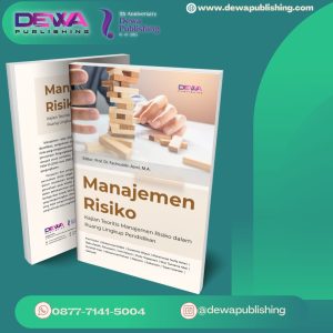 MANAJEMEN RISIKO (Kajian Teoritis Manajemen Risiko dalam  Ruang Lingkup Pendidikan)