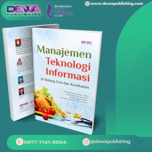 Manajemen Teknologi Informasi di Bidang Gizi dan Kesehatan