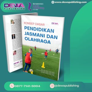 KONSEP DASAR PENDIDIKAN JASMANI DAN OLAHRAGA