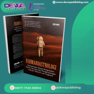 FARMAKOASTROLOGI : Visionerisasi Terapi Pengobatan Peran Farmasi dan Pengembangan Industri Obat di Luar Angkasa