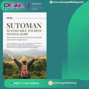 SUTOMAN (SUSTAINABLE TOURISM MANDALAGIRI) DESA MANDALAGIRI KECAMATAN LEUWISARI KABUPATEN TASIKMALAYA