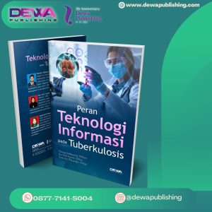 PERAN TEKNOLOGI INFORMASI PADA TUBERKULOSIS