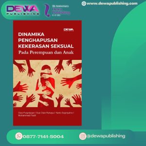 DINAMIKA PENGHAPUSAN KEKERASAN SEKSUAL Pada Perempuan dan Anak