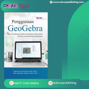 Penggunaan GeoGebra dalam Pembuatan Media Pembelajaran Matematika Berbasis Etnomatematika Kepulauan