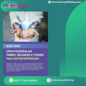 BUKU SAKU UPAYA PEGENDALIAN PRIMER, SEKUNDER, DAN TERSIER PADA SISTEM REPRODUKSI