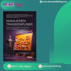 MANAJEMEN TRANSDISIPLINER :  Suatu Konsep Pendidikan dari Perspektif Kajian Transdisipliner