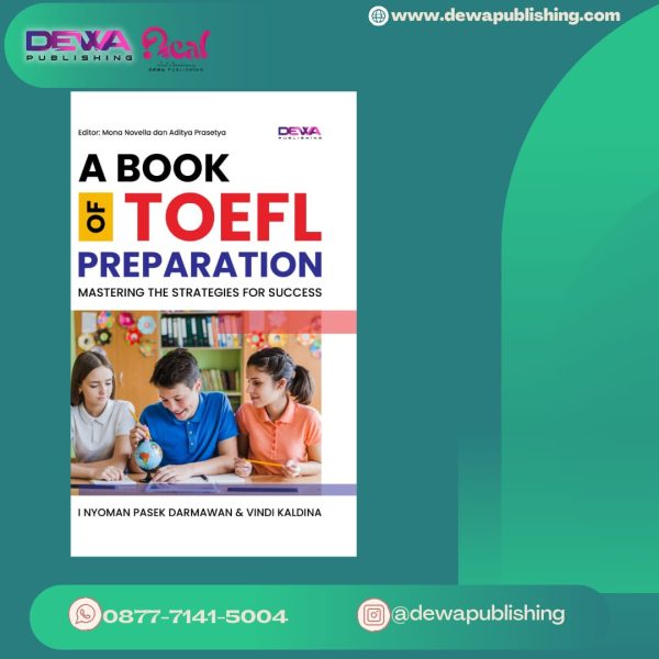 A BOOK OF TOEFL PREPARATION: MASTERING THE STRATEGIES FOR SUCCESS ...