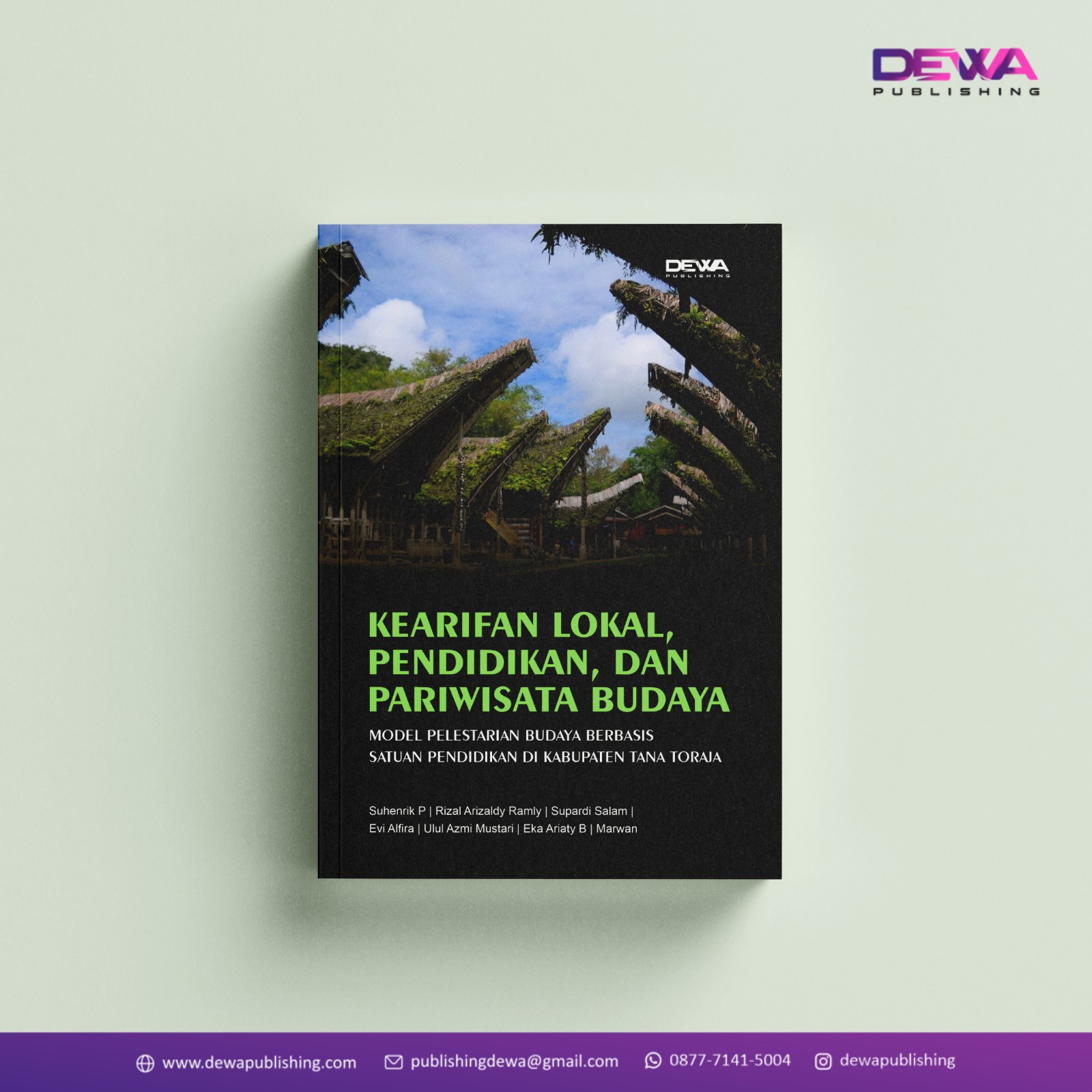 KEARIFAN LOKAL, PENDIDIKAN, DAN PARIWISATA BUDAYA MODEL PELESTARIAN BUDAYA BERBASIS SATUAN PENDIDIKAN DI KABUPATEN TANA TORAJA